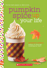 Book cover for Pumpkin Spice Up Your Life: A Wish Novel: A Wish Novel