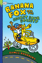 Book cover for Banana Fox and the Secret Sour Society: A Graphix Chapters Book (Banana Fox #1): Volume 1