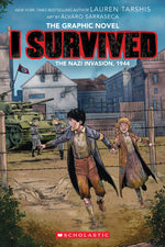 Book cover for I Survived the Nazi Invasion, 1944: A Graphic Novel (I Survived Graphic Novel #3): Volume 3