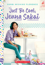 Book cover for Just Be Cool, Jenna Sakai