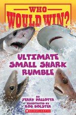 Book cover for Who Would Win?: Ultimate Small Shark Rumble