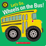 Book cover for Let's Go, Wheels on the Bus! (Spin Me!)