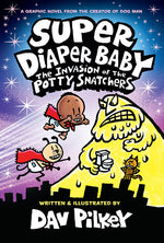 Book cover for Super Diaper Baby: The Invasion of the Potty Snatchers: Color Edition (from the Creator of Dog Man) (Color)