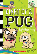 Book cover for Pug's New Puppy: A Branches Book (Diary of a Pug #8)
