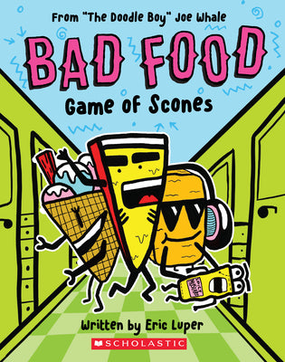Book cover for Game of Scones: From "The Doodle Boy" Joe Whale (Bad Food #1)