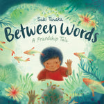 Book cover for Between Words: A Friendship Tale