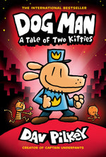 Book cover for Dog Man: A Tale of Two Kitties: A Graphic Novel (Dog Man #3): From the Creator of Captain Underpants: Volume 3