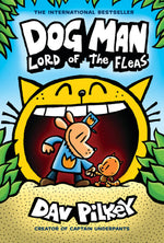 Book cover for Dog Man: Lord of the Fleas: A Graphic Novel (Dog Man #5): From the Creator of Captain Underpants: Volume 5