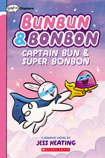 Book cover for Captain Bun & Super Bonbon: A Graphix Chapters Book (Bunbun & Bonbon #3): Volume 3
