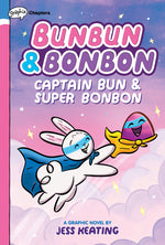 Book cover for Captain Bun & Super Bonbon: A Graphix Chapters Book (Bunbun & Bonbon #3): Volume 3