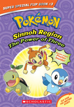Book cover for The Power of Three / Ancient Pokémon Attack (Pokémon Super Special Flip Book: Sinnoh Region / Hoenn Region)