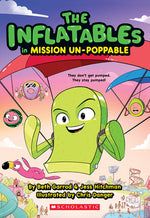 Book cover for The Inflatables in Mission Un-Poppable (the Inflatables #2)