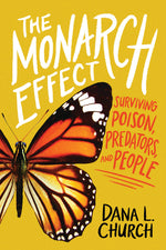 Book cover for The Monarch Effect: Surviving Poison, Predators, and People