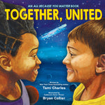 Book cover for Together, United (an All Because You Matter Book)