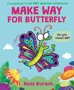 Book cover for Make Way for Butterfly (a Very Impatient Caterpillar Book)