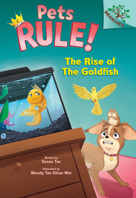 Book cover for The Rise of the Goldfish: A Branches Book (Pets Rule! #4)