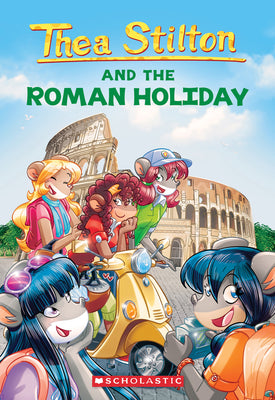 Book cover for The Roman Holiday (Thea Stilton #34): Volume 34