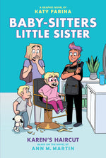 Book cover for Karen's Haircut: A Graphic Novel (Baby-Sitters Little Sister #7)