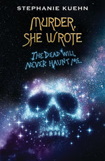 Book cover for Dead Will Never Haunt Me (Murder, She Wrote #3)