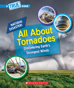 Book cover for All about Tornadoes (a True Book: Natural Disasters)