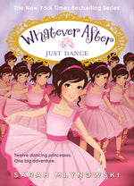 Book cover for Just Dance (Whatever After #15)