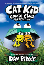 Book cover for Cat Kid Comic Club: Perspectives: A Graphic Novel (Cat Kid Comic Club #2): From the Creator of Dog Man