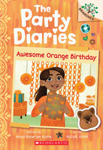 Book cover for Awesome Orange Birthday: A Branches Book (the Party Diaries #1)