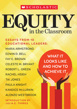 Book cover for Equity in the Classroom: What It Looks Like and How to Achieve It