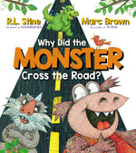 Book cover for Why Did the Monster Cross the Road?