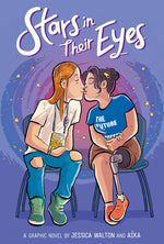 Book cover for Stars in Their Eyes: A Graphic Novel
