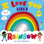 Book cover for I Love You Like a Rainbow