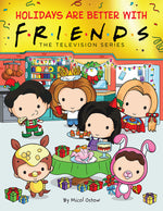 Book cover for Holidays Are Better with Friends (Friends Picture Book)