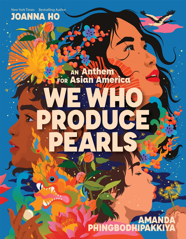 Book cover for We Who Produce Pearls: An Anthem for Asian America