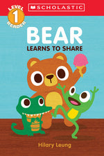 Book cover for Bear Learns to Share (Scholastic Reader, Level 1): A First Feelings Reader