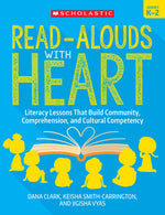 Book cover for Read-Alouds with Heart: Grades K-2: Literacy Lessons That Build Community, Comprehension, and Cultural Competency