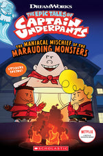 Book cover for The Maniacal Mischief of the Marauding Monsters (the Epic Tales of Captain Underpants Tv)