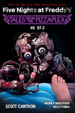 Book cover for Tales from the Pizzaplex #8: B7-2: An Afk Book (Five Nights at Freddy's)