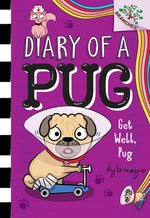 Book cover for Get Well, Pug: A Branches Book (Diary of a Pug #12)