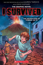 Book cover for I Survived the Destruction of Pompeii, Ad 79 (I Survived Graphic Novel #10)