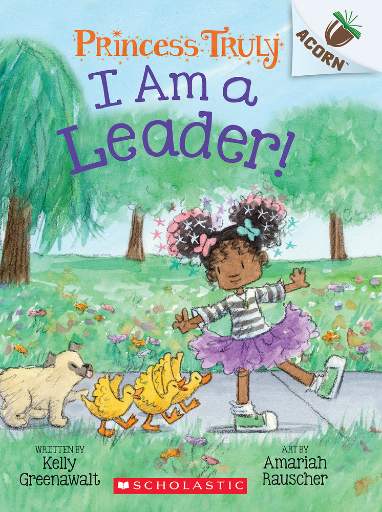 Book cover for I Am a Leader!: An Acorn Book (Princess Truly #9)