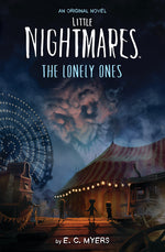 Book cover for Little Nightmares: The Lonely Ones (Media Tie-In)