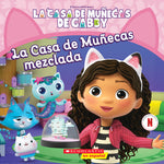 Book cover for La Casa de Muñecas de Gabby: La Casa de Muñecas Mezclada (Gabby's Dollhouse: Mixed-Up Dollhouse)