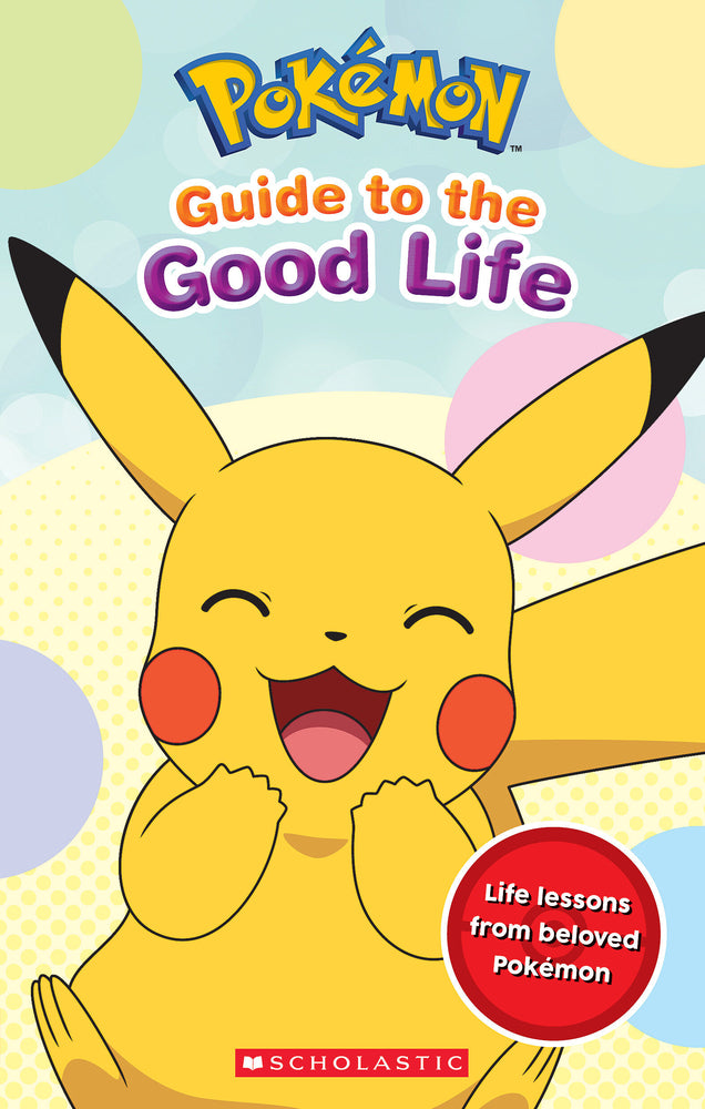 Book cover for Guide to the Good Life (Pokémon)