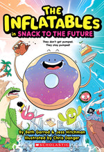 Book cover for Inflatables in Snack to the Future (the Inflatables #5)