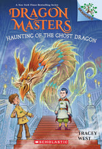 Book cover for Haunting of the Ghost Dragon: A Branches Book (Dragon Masters #27)