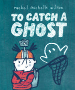 Book cover for To Catch a Ghost