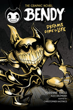 Book cover for Dreams Come to Life (Bendy Graphic Novel #1)