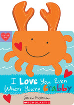 Book cover for I Love You Even When You're Crabby!