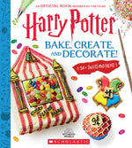 Book cover for Harry Potter: Bake, Create, and Decorate (30+ Sweets and Treats Inspired by the Films)
