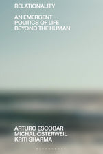 Book cover for Relationality: An Emergent Politics of Life Beyond the Human